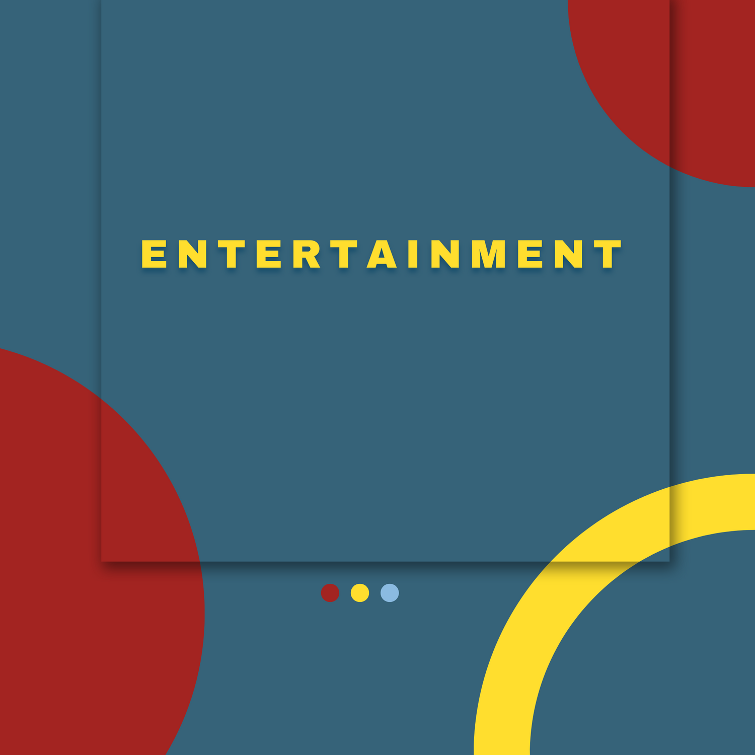 Entertainment