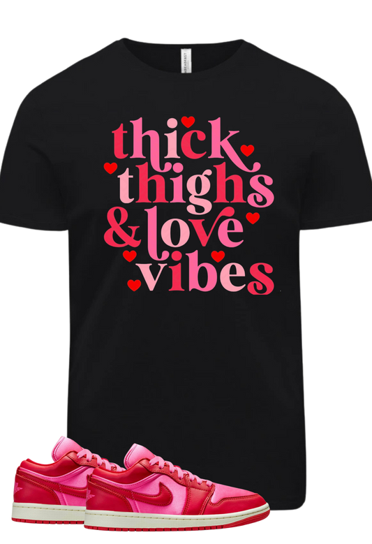 Thick Thighs, Love Vibes