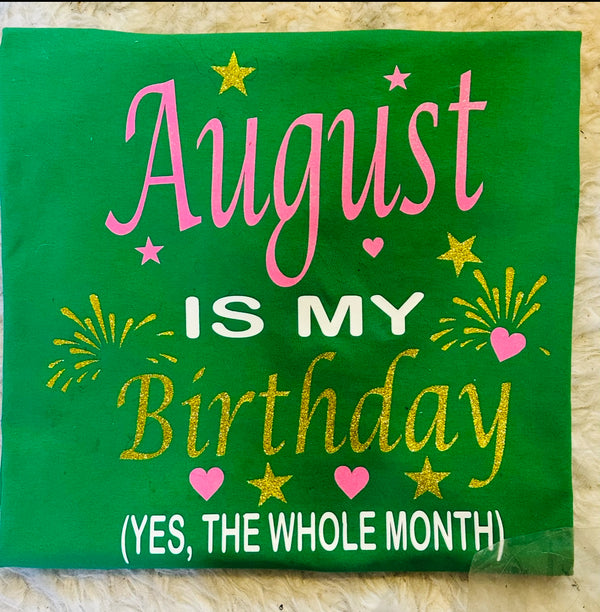 August Birthday Shirt
