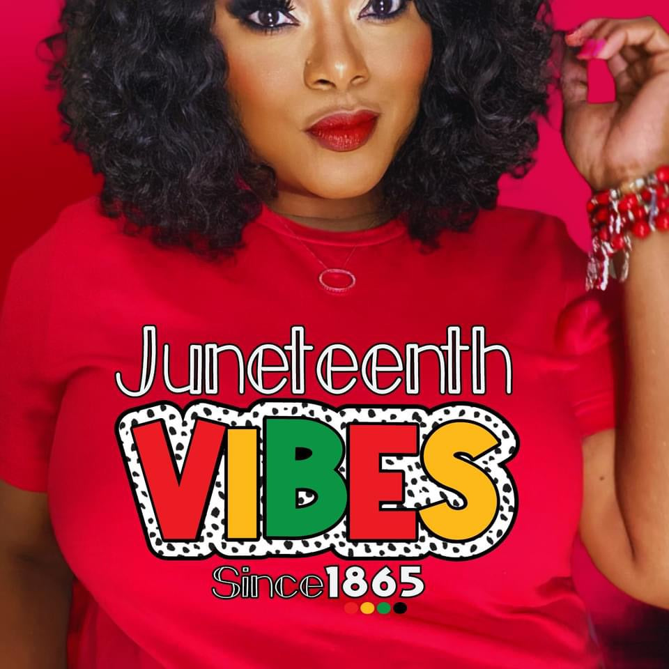 Juneteenth Vibes