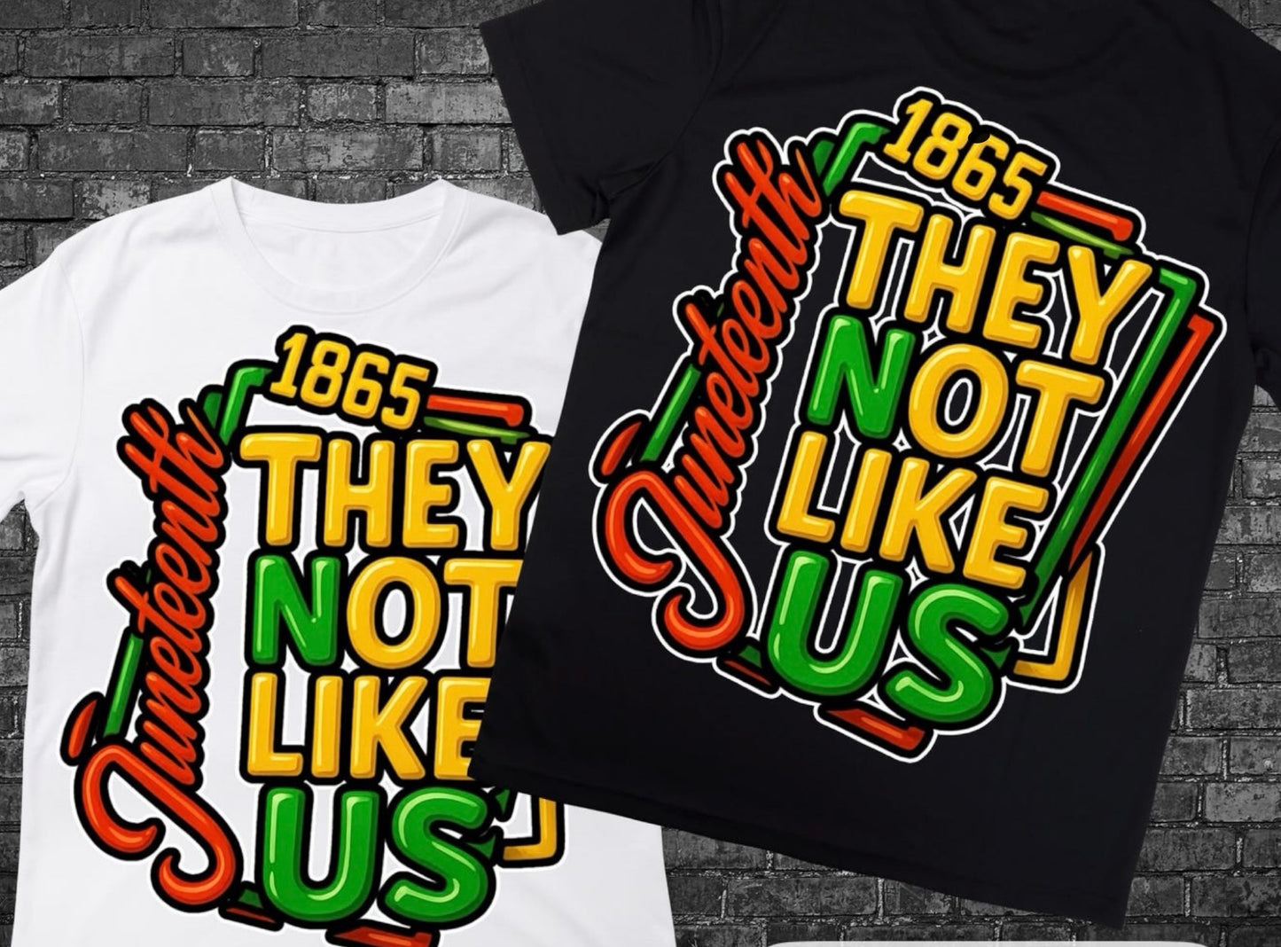 Juneteenth. They not like Us